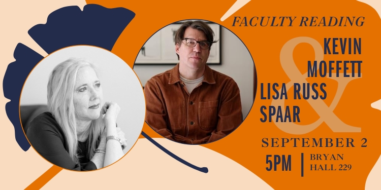 Faculty Reading Series: Kevin Moffett & Lisa Russ Spaar